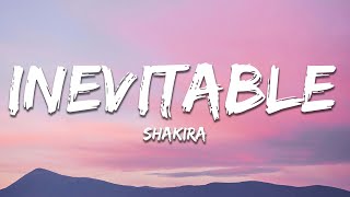 Shakira  Inevitable Letra  Lyrics [upl. by Silevi]