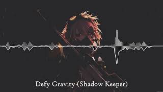 Nightcore  Defy Gravity [upl. by Aninat]