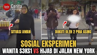 SOSIAL EKSPERIMEN Wanita S3ks1 VS Wanita Berhijab Di Jalan New York BAGAIMANA REAKSI PRIA [upl. by Neuberger170]