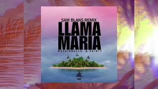 Llama María Sam Blans RemixMassianello amp SAINTF latintechhouse [upl. by Adnav418]