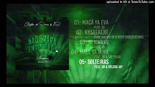 Solteiras Cleyton da drena x3D feat Veloso Jay [upl. by Cranford110]