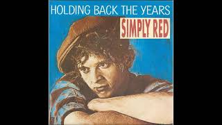 Simply Red  Holding Back The Years Extended Version 1985 [upl. by Zaccaria]