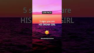 5 signs you are his DREAM girl  Boys Crush Facts and Love Facts for Girls shorts [upl. by White]