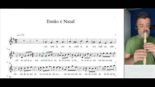 ENTÃO É NATAL  Flauta Doce [upl. by Ytsirt]