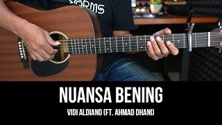 Nuansa Bening  Vidi Aldiano ft Ahmad Dhani  Tutorial Chord Gitar Mudah dan Lirik [upl. by Debbee]