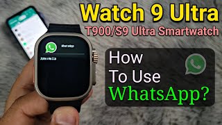 Smart Watch 9 UltraT900S9 Ultra Fitpro How To Use WhatsApp Call amp Message  Connect WhatsApp [upl. by Madi]