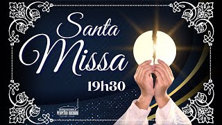 19h30  Santa Missa  AO VIVO  Pe Parron CSsR  17092024 [upl. by Irallih]