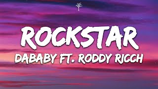 DaBaby  ROCKSTAR Lyrics ft Roddy Ricch [upl. by Ahtanamas]