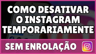 Como Desativar o Instagram Temporariamente 2024 [upl. by Yeliah]