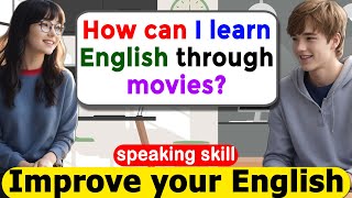 🥰How to learn English through movies Improve English Speaking Skills Everyday Tips to speak English [upl. by Kciwdahc]