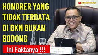 KAMI BUKAN BODONG ‼️ Honorer Yang Tidak Terdata di Database BKN Bagaimana Nasibnya  kangedibae [upl. by Stanislaus]