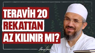 Teravih 20 Rekattan Az Kılınır Mı l İhsan Şenocak [upl. by Aihsekin610]