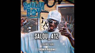 SALOU412 REMIX RIDDIM SOULJA BOY CRAK THAT🎶✨️ [upl. by Karmen]