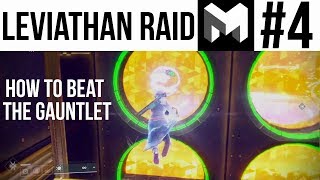 Destiny 2 Leviathan Raid Guide Part 4 Gauntlet Walkthrough [upl. by Ephram49]