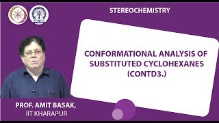 Conformational Analysis of Substituted Cyclohexanes Contd3 [upl. by Oirramaj]