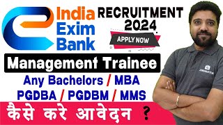 India EXIM Bank Recruitment 2024  India EXIM Bank Management Trainee Vacancies  Complete Details [upl. by Nomra398]