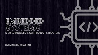 C build process amp CH project structure [upl. by Dnartreb]