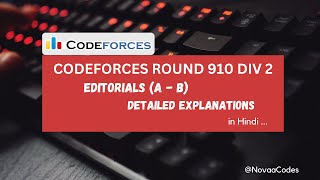 Codeforces Round 910 Div 2 A amp B Explanation [upl. by Jamnes]