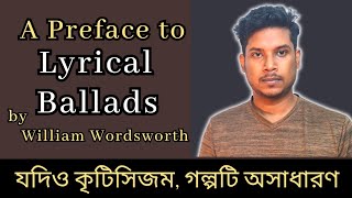 A Preface to Lyrical Ballads by William Wordsworth Full Bangla Lecture Summary  Ali Reza Palash [upl. by Xanthus543]