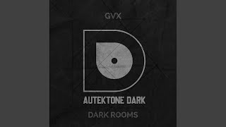 Dark Rooms [upl. by Felten]