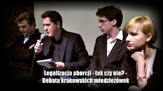 Legalizacja aborcji  tak czy nie  Debata krakowskich młodzieżówek [upl. by Valle]