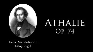 F Mendelssohn  Athalie Op 74 complet [upl. by Susie]