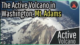 The Active Volcano in Washington Mount Adams [upl. by Wilona]