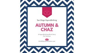 Hypnobirthing Birth Story Testimonial  Autumn amp Chaz  FULL STORY [upl. by Peery530]