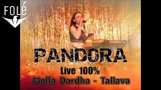 PANDORA  Molla Dardha Tallava  Burrnishte [upl. by Marola]