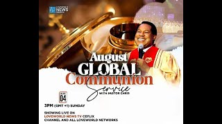 LIVE GLOBAL COMMUNION SERVICE WITH PASTOR CHRISAUGUST2024 [upl. by Nnelg855]