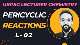 UKPSC Polytechnic lecturer  Pericyclic  02Cycloaddition [upl. by Hatch]