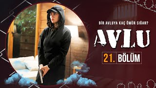 Avlu 21 Bölüm [upl. by Niboc]