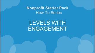 Nonprofit Salesforce HowToSeries NPSP Levels with Engagement Plans [upl. by Janith25]