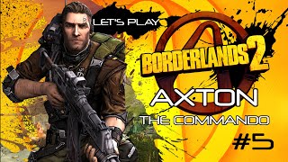 Lets Play Borderlands 2  Axton the Commando  Ep 5 Bye Bye Savage Lee [upl. by Kania]