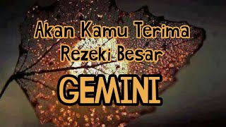 🎋Gemini🎋Akan Kamu Terima Rezeki Besar 🤩 [upl. by Ahsimet]