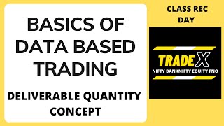 A2MERCANTILE Class Recording Data Based Trading DeliverableQuantity VolumeAnalysis intraday [upl. by Aliehs]