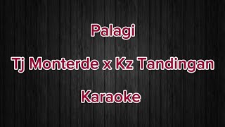 PALAGI  TJ x KZ Karaoke [upl. by Skylar5]