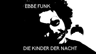 Ebbe Funk  quotDie Kinder der Nachtquot Mixtape  Halloween 2014 [upl. by Lewes]