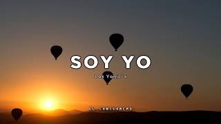 Soy yo  Los Yonics Video Lyric [upl. by Niatirb]