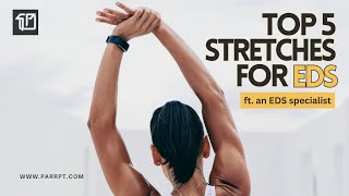 Top 5 Stretches for EDS amp Hypermobility [upl. by Tressia]