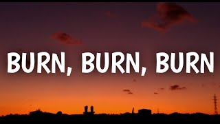 Zach Bryan  Burn Burn Burn Lyrics [upl. by Aerdnaeel161]