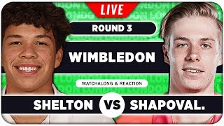 SHELTON vs SHAPOVALOV • Wimbledon 2024 • LIVE Tennis Talk Watchalong [upl. by Asiel]