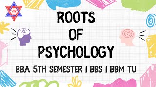 Roots of psychology behavioral stage BBABBSBBM TU [upl. by Gardel883]