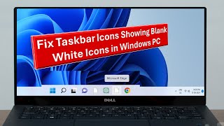 How to Fix Taskbar Icons Showing Blank White Icons Ghost Icon in Windows 1110 [upl. by Uhp949]