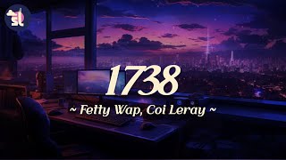 Fetty Wap feat Coi Leray  1738 [upl. by Aremmat152]