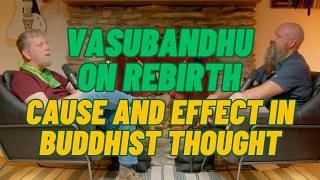 Vasubandhus Argument Exploring Rebirth and Mental Events [upl. by Noli]