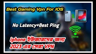 😱Best Gaming Vpn For iphone amp iPad  আইফোন ইউজারদের জন্য সেরা ভিপিএন [upl. by Elbys]