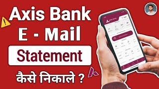 Axis Bank Statement Kaise Nikale  Axis Bank Email Statement Kaise Nikale  statement pdf password [upl. by Assedo]