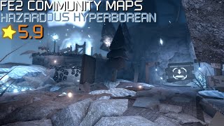 FE2 Community Maps  Hazardous Hyperborean Crazy [upl. by Chastain]