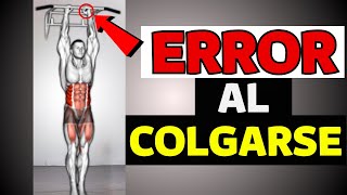 ❌5 PEORES ERRORES al Colgarse 5 min de una BARRA todos los dias CAUSA LESIONES [upl. by Asabi]